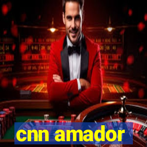 cnn amador